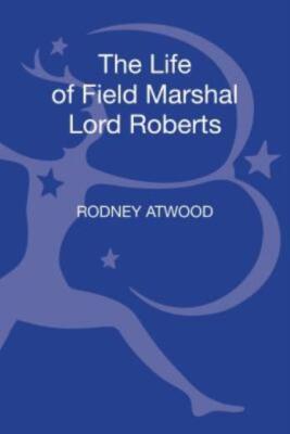 The Life Of Field Marshal Lord Roberts
