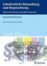 Zahnärztliche Behandlung und Begutachtung: F...