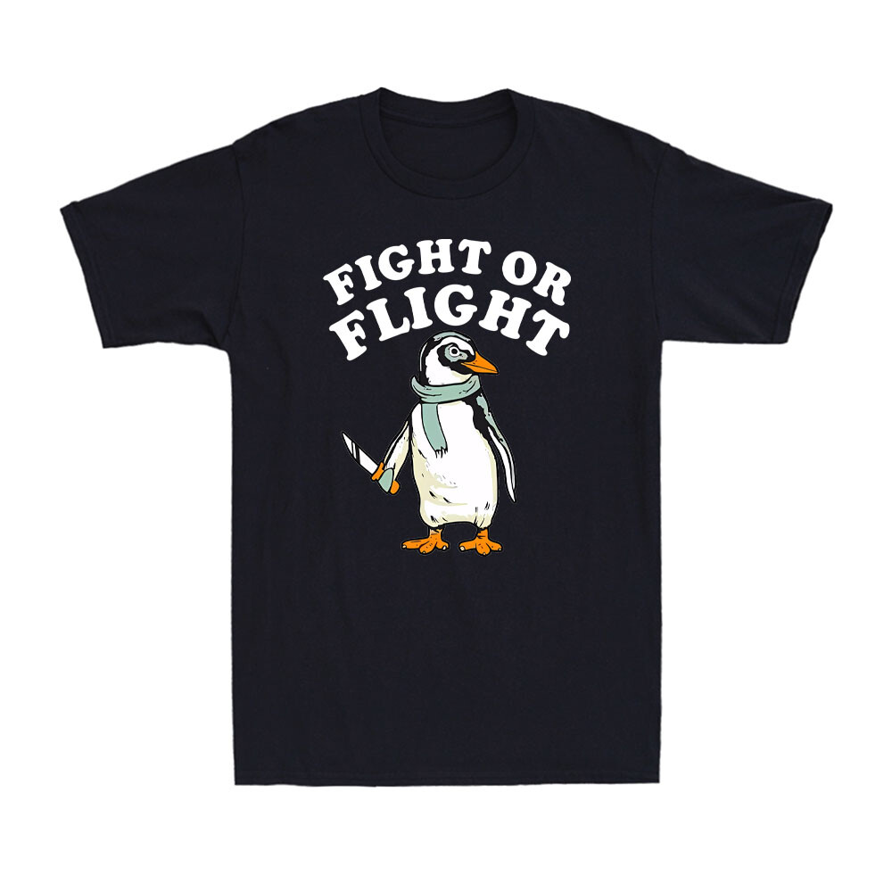 Penguin Kill Fight or Flight Funny Penguin Gangster Meme Novelty Men's T-Shirt