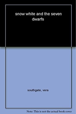 Ladybird Tales: Snow White and the Seven Dwarfs,Vera Southgate- 