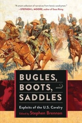 Bugles, Boots, and Saddles: Exploits of the U.S. Cavalry - Paperback - GOOD