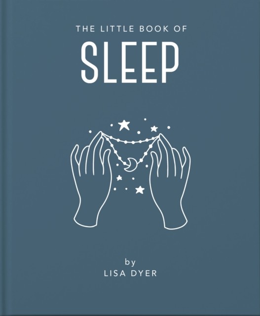 The Little Book of Sleep by Lisa Dyer (Hardback Book) - Image 6