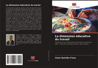 CéSar QuintãO Froes | La Dimension éDucative Du Travail | Taschenbuch (2025)