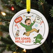 Paid Student Loans Christmas Ornament   Funny Adulting Gift Personalized 