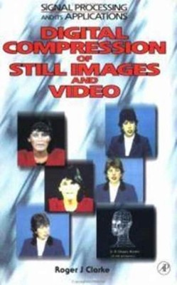 Digital Compression of Still Images and Video Hardcover Roger J.