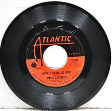 MAGIC LANTERNS "Shame, Shame / Baby, I Gotta Go Now"  45 RPM  Atlantic 45-2560
