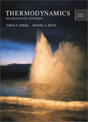 Thermodynamics: An Engineering Approach,Yunus A. Cengel, Micha ,