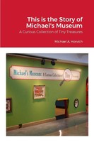 Michael Horvich | The Story Of Michael's Museum | Taschenbuch | Englisch (2020)