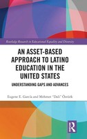 An Asset-Based Approach To Latino Education In The United States | Buch | 2017