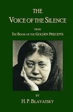 The Voice of the Silence by H.P. Bla... by Blavatsky, H. P. Paperback / softback