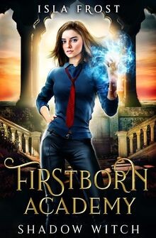 Firstborn Academy: Shadow Witch von Frost, Isla | Buch | Zustand sehr gut