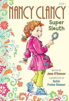 Nancy Clancy, Super Sleuth, Paperback by O'Connor, Jane; Preiss-Glasser, Robi...