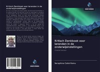 Seraphine Calist Komu | Kritisch Denkboek Voor Lerenden In De...