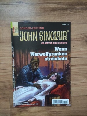 JOHN SINCLAIR , Sonder Edition Band 79 :  '' Wenn Werwolfprangen streicheln'' ,