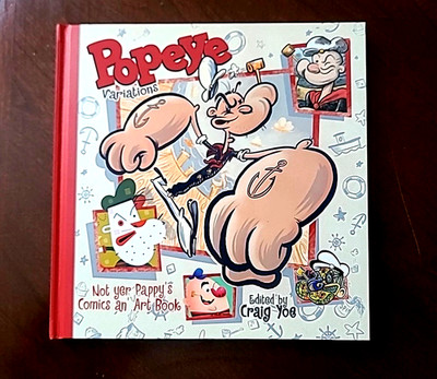 Popeye Variations: Not Yer Pappy's Comics An' Art Book Hardcover (Clover Press)