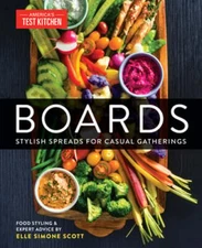 Boards: Stylish Spreads for Casual Gatherings by America's Test Kitchen: Used