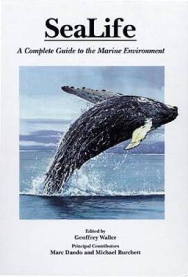 Sealife: A Complete Guide to the Marine Environment - Hardcover - GOOD