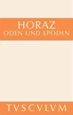 Oden Und Epoden: Lateinisch - Deutsch by Quintus Horatius Flaccus (German) Hardc