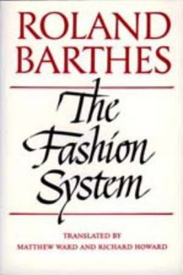 The Fashion System Hardcover Roland Barthes
