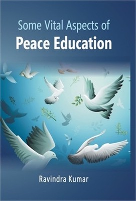 Some Vital Aspects of Peace Education (Hardback or Cased Book)