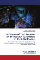 Influence Of Tool Rotation On The Output Parameters Of The EDM Process Buch 2024