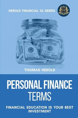 Personal Finance Terms - Financial Education Is Your Best Investment Herold Buch