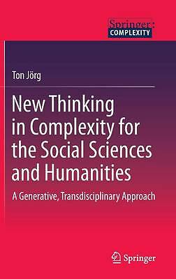 New Thinking in Complexity for the Social Sciences and Humanities: A Generative