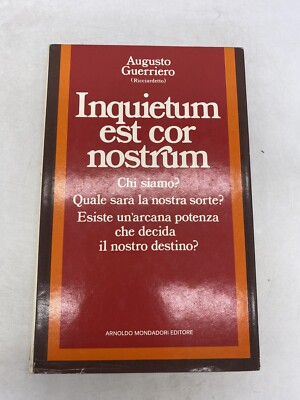 AUGUSTO GUERRIERO - INQUIETUM EST COR NOSTRUM - A. MONDADORI ED.