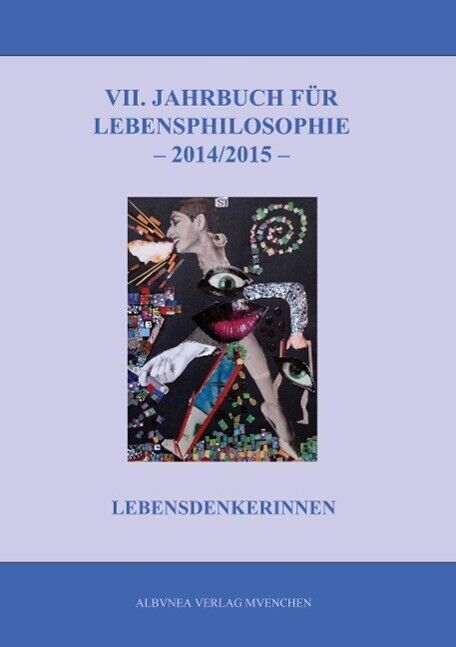 Thumbnail - Vii. Jahrbuch Für Lebensphilosophie 2014/2015 | Buch | 9783937656168