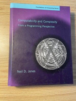 Foundations of Computing Ser.: Computability and Complexity: From a Programming