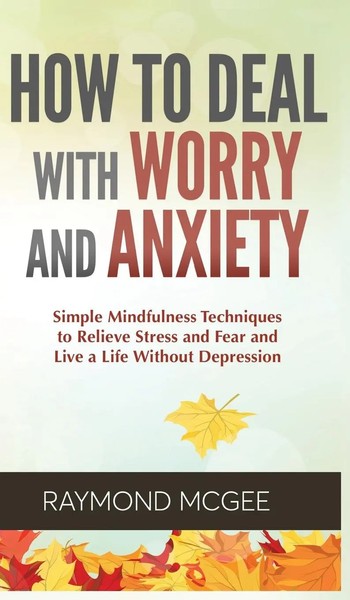 Raymond Mcgee | How To Deal With Worry And Anxiety | Buch | Englisch (2020)-image