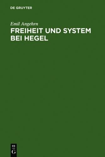 Emil Angehrn Freiheit und System bei Hegel (Hardback)