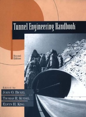 TUNNEL ENGINEERING HANDBOOK By Thomas R. Kuesel & Elwyn H. King - Hardcover