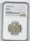 1908-O Barber Quarter : NGC MS62
