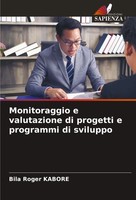 Bila Roger Kabore | Monitoraggio E Valutazione Di Progetti E Programmi Di...