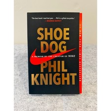 Shoe Dog: A Memoir by the Creator of Nike by Phil Knight - Paperback