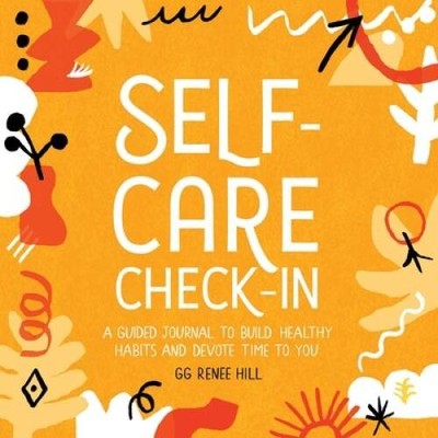 Self-Care Check-In: A Guided Journal to Build Healthy Habits and De - ACCEPTABLE
