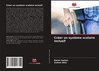 Ratan Sarkar (U. A.) | CréEr Un SystèMe Scolaire Inclusif | Taschenbuch (2021)
