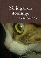 Josefa LóPez LóPez | Ni Jugar En Domingo | Taschenbuch | Spanisch (2012)