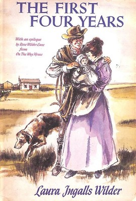 The First Four Years by Wilder, Laura Ingalls