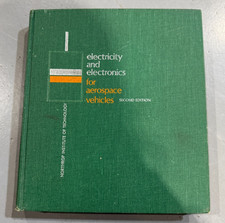 Electricity and Electronics for Aerospace Vehicles by Northrop Institute of Tech