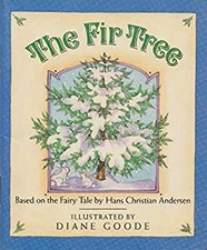 The Fir Tree Hardcover Hans, Goode, Diane Andersen