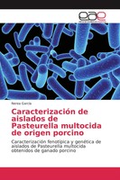 Nerea GarcíA | CaracterizacióN De Aislados De Pasteurella Multocida De Origen...