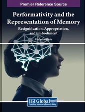 Performativity and the Representation of Memory: Resignification, Appropriation,