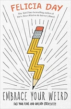 EMBRACE YOUR WEIRD: A GUIDED JOURNAL FOR FACING YOUR FEARS By Felicia Day *VG+*