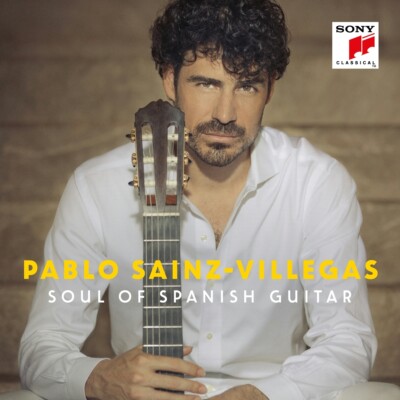 Sáinz-Villegas,Pablo / Soul of Spanish Guitar
