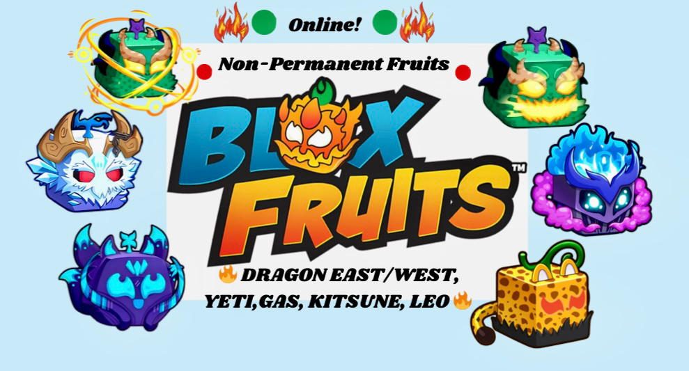 🔥 Blox Fruits Non Permanent Fruits DRAGON EAST/WEST YETI, GAS