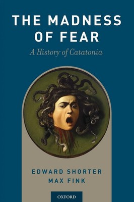 Edward Shorter (u. a.) | Madness of Fear | Taschenbuch | Englisch (2018)