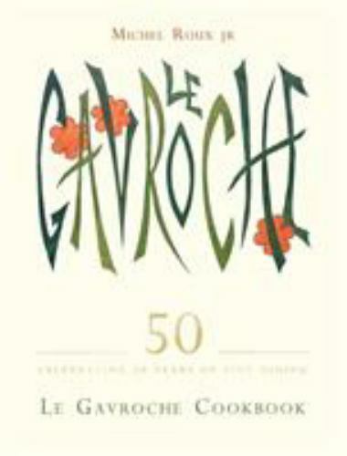Le Gavroche Cookbook, Roux Jr., Michel, Good Book