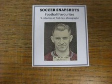1948 Soccer Snapshots: Burnley - H.Mather (Colourised Shirt) [B&W Original 3.5cm